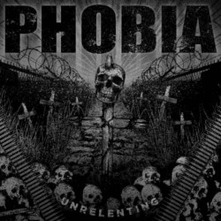 PHOBIA - Unrelenting MCD
