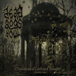 DEAD DOG'S HOWL - Mausoleum Of Confessed Thoughts MCD Digipak