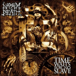 NAPALM DEATH - Time Waits For No Slave CD