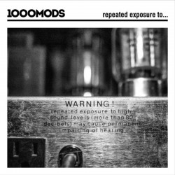 1000MODS - Repeated Exposure To... CD
