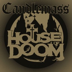 CANDLEMASS - House Of Doom MCD Digipak