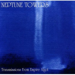 NEPTUNE TOWERS - Transmissions From Empire Algol CD Slipcase