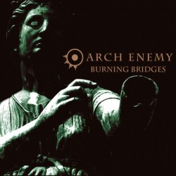 ARCH ENEMY - Burning Bridges LP Picture