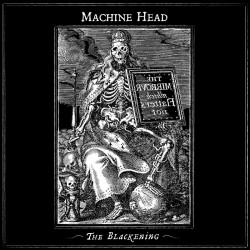 MACHINE HEAD - The Blackening CD
