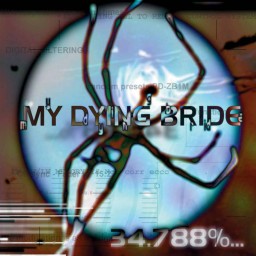 MY DYING BRIDE - 34.788%... Complete CD