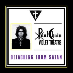PAUL CHAIN - Detaching From Satan MCD Digisleeve