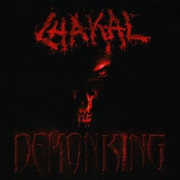 CHAKAL - Demon King CD