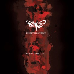 THE MOTH GATHERER - A Bright Celestial Light CD