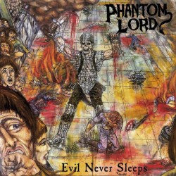 PHANTOM LORD - Evil Never Sleeps LP